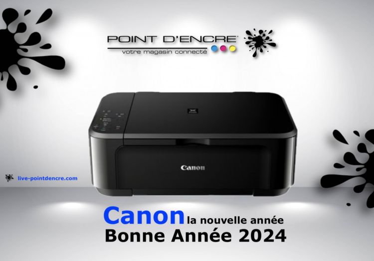 POINT D'ENCRE Info : Canon la nouvelle année... Bonne Année 2024...