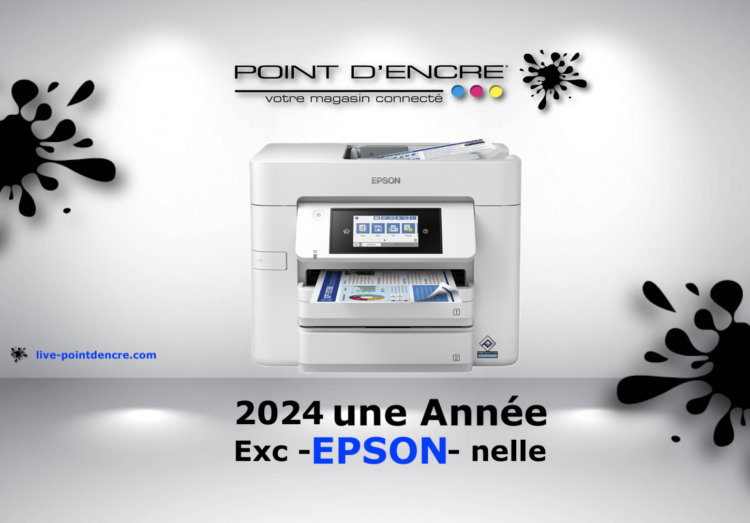 POINT D'ENCRE Info : 2024 une Année... Exc - EPSON - nelle...