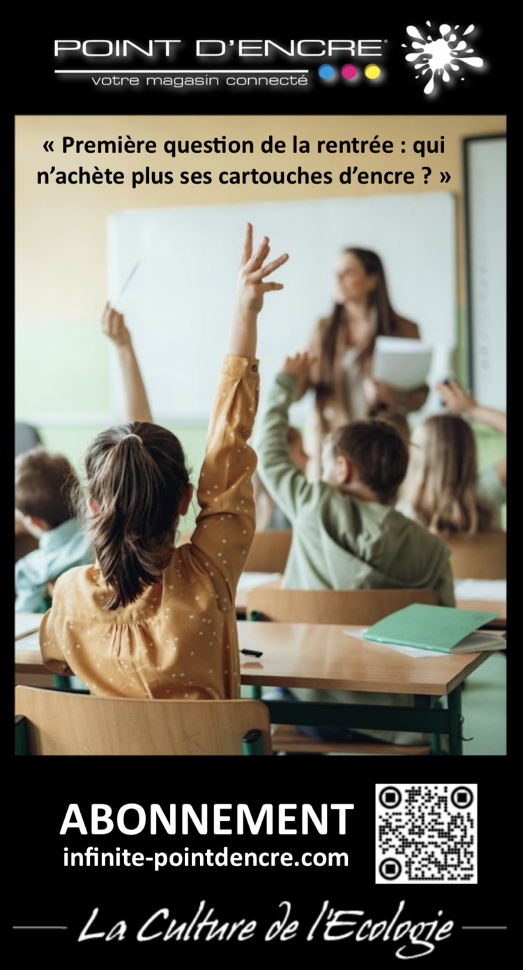 POINT D'ENCRE Info : « Première question de la rentrée : qui n’achète plus ses cartouches d’encre ? »