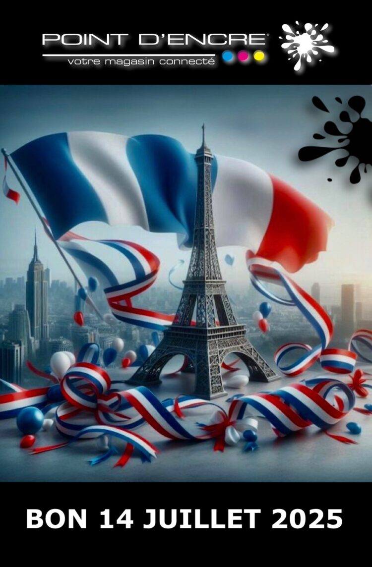 POINT D’ENCRE : Bon 14 Juillet 2025 !!! #PointDencre #ConsommablesDImpression #RechargeCartouches #Écologie #DéveloppementDurable #ServiceDeProximité #TeamPointDencre #PartenariatsDeQualité #Imprimantes #ConsommablesÉcologiques #Franchise #ÉconomieCirculaire #EngagementEnvironnemental #MagasinsConnectés #ClientSatisfait #SolutionsDurables # imprimantejetdencre #imprimantelaser